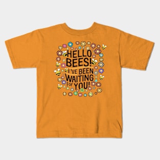 Hello Bees I've Been Waiting for You Boho Hippie Kids T-Shirt